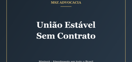 União Estável Sem Contrato: E os Bens, Como Ficam?